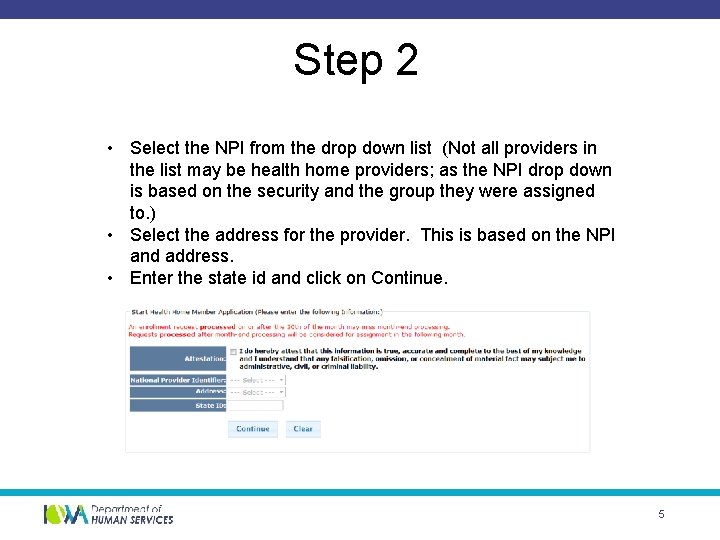 Step 2 • Select the NPI from the drop down list (Not all providers