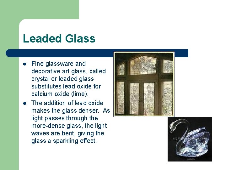 Leaded Glass l l Fine glassware and decorative art glass, called crystal or leaded