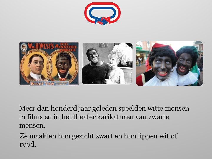 Meer dan honderd jaar geleden speelden witte mensen in films en in het theater
