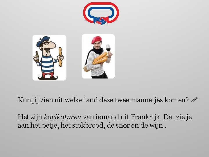 Kun jij zien uit welke land deze twee mannetjes komen? Het zijn karikaturen van