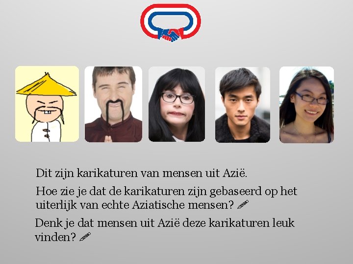 Dit zijn karikaturen van mensen uit Azië. Hoe zie je dat de karikaturen zijn