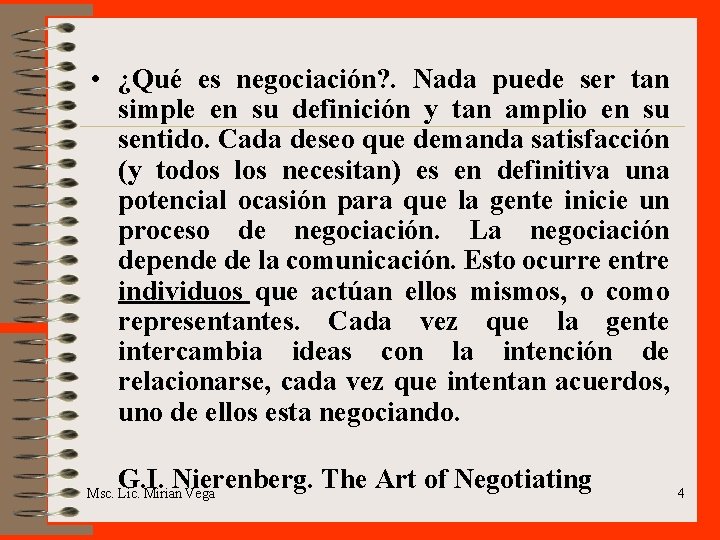  • ¿Qué es negociación? . Nada puede ser tan simple en su definición