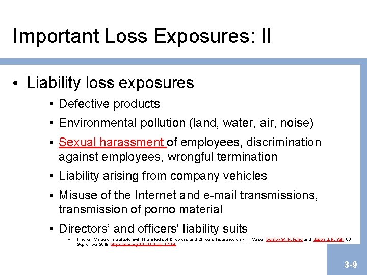 Important Loss Exposures: II • Liability loss exposures • Defective products • Environmental pollution Important Loss Exposures: II • Liability loss exposures • Defective products • Environmental pollution