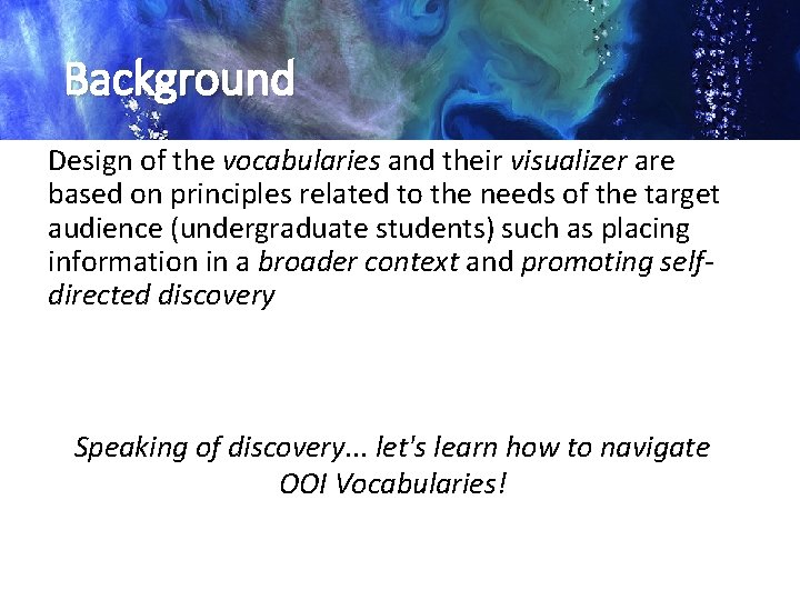 Background Design of the vocabularies and their visualizer are based on principles related to