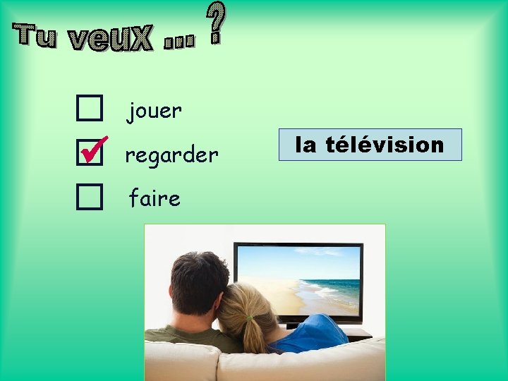  jouer regarder faire la télévision 