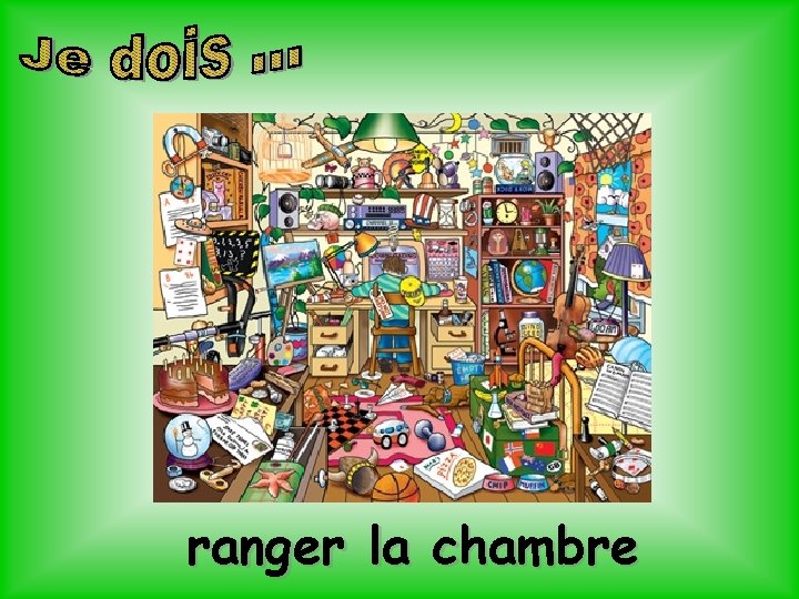 ranger la chambre 