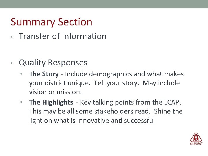 Summary Section • Transfer of Information • Quality Responses • The Story - Include