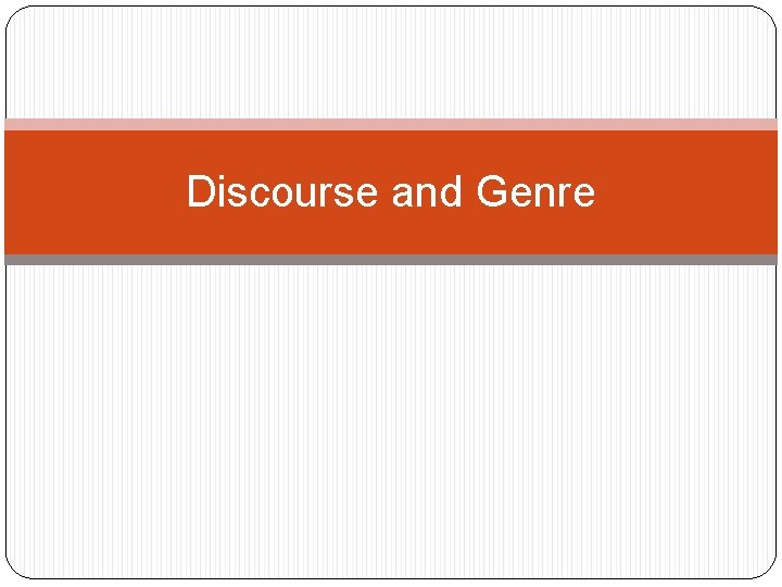Discourse and Genre 