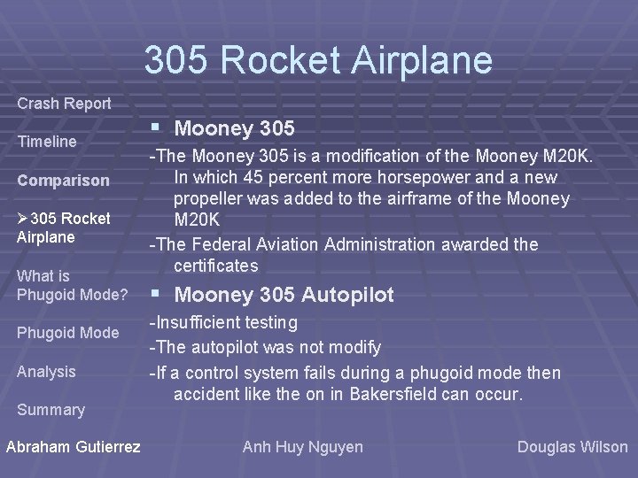 305 Rocket Airplane Crash Report Timeline Comparison Ø 305 Rocket Airplane What is Phugoid 305 Rocket Airplane Crash Report Timeline Comparison Ø 305 Rocket Airplane What is Phugoid