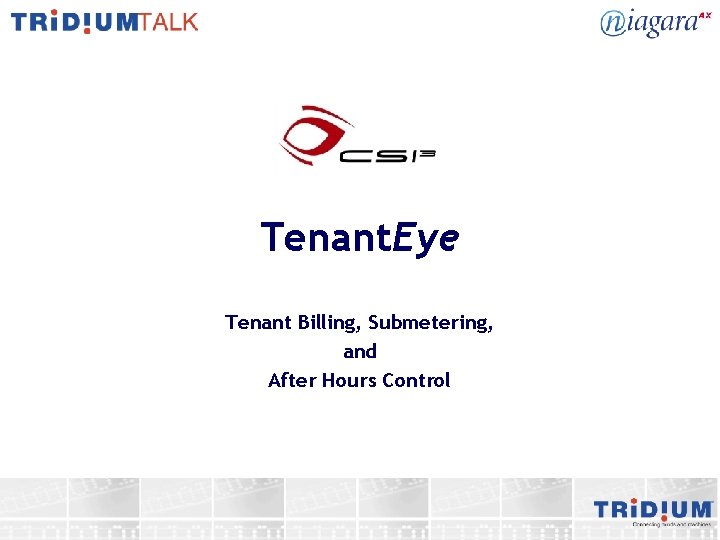 Tenant. Eye Tenant Billing, Submetering, and After Hours Control 
