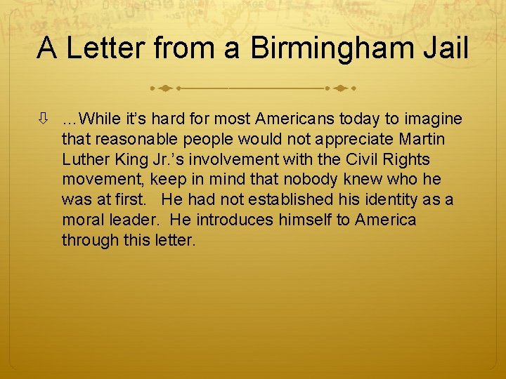 A Letter from a Birmingham Jail …While it’s hard for most Americans today to