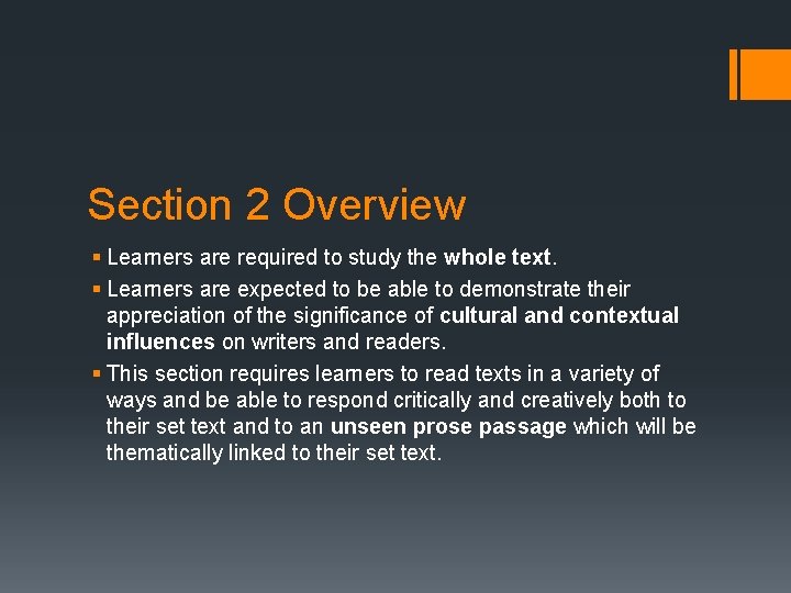 Section 2 Overview § Learners are required to study the whole text. § Learners