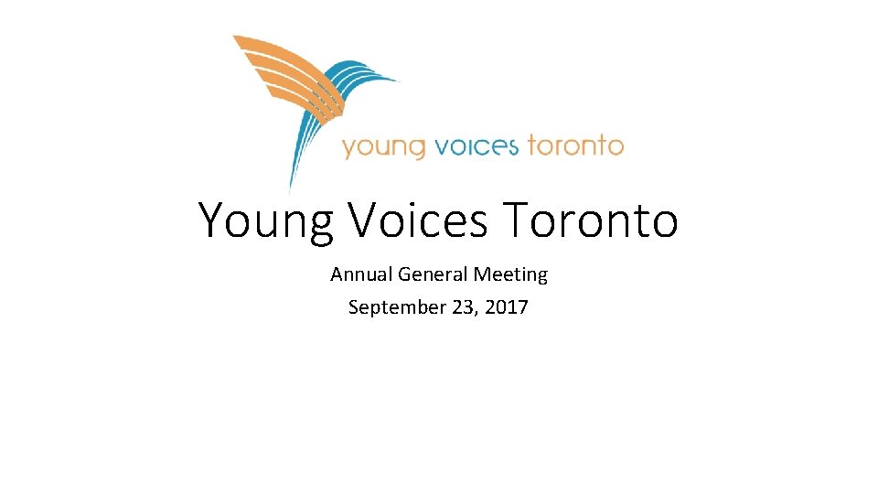 Young Voices Toronto Annual General Meeting September 23, 2017 