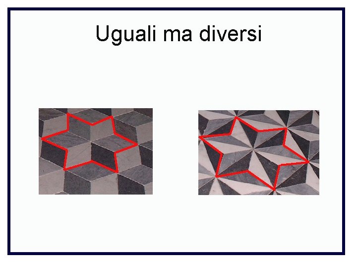 Uguali ma diversi 