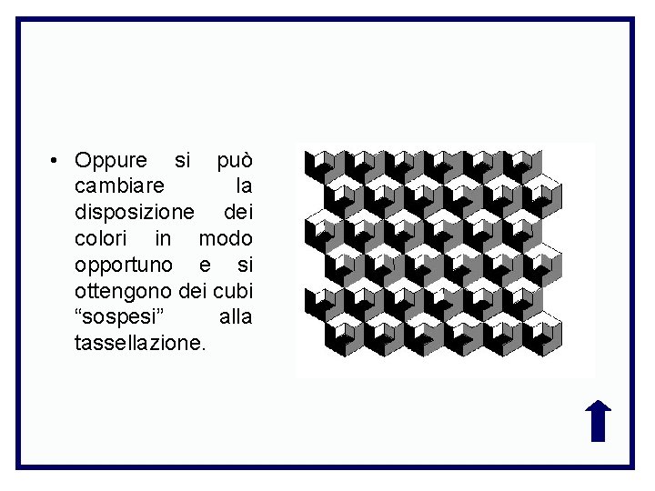  • Oppure si può cambiare la disposizione dei colori in modo opportuno e