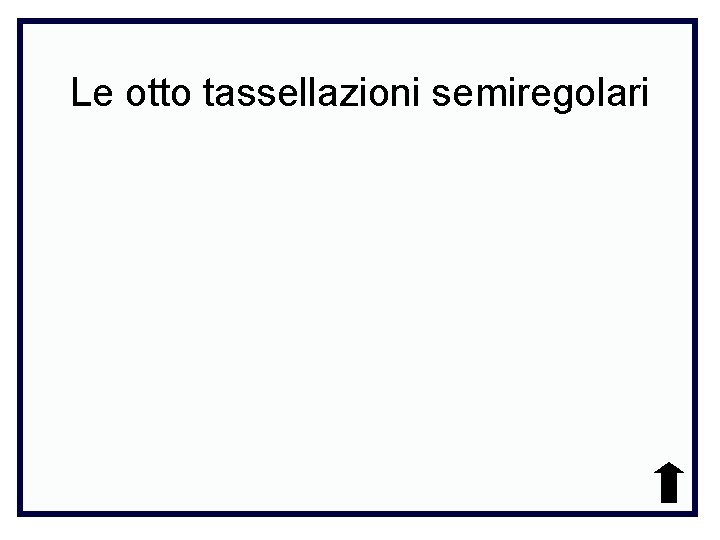 Le otto tassellazioni semiregolari 