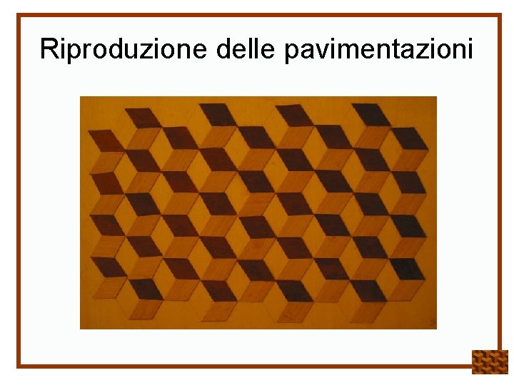 Riproduzione delle pavimentazioni 