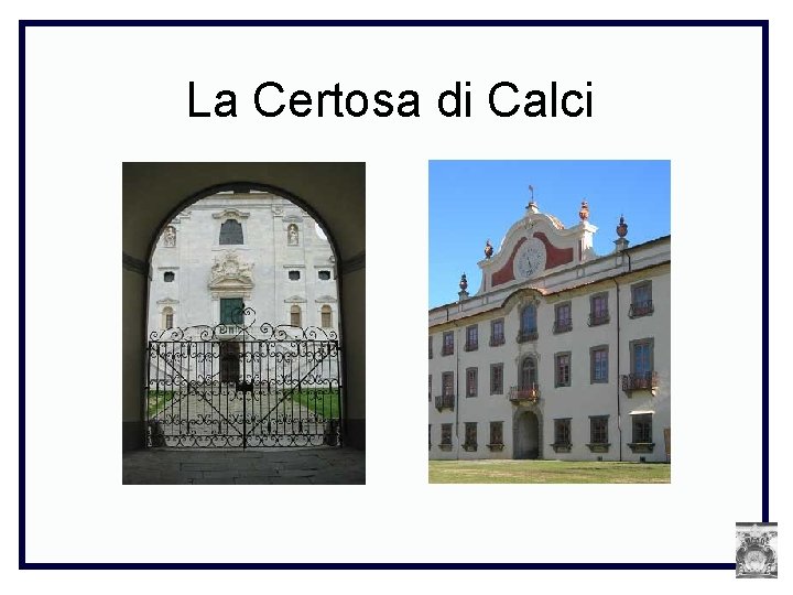 La Certosa di Calci 