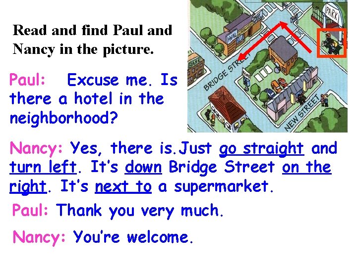 Read and find Paul and Nancy in the picture. Paul: Excuse me. Is there