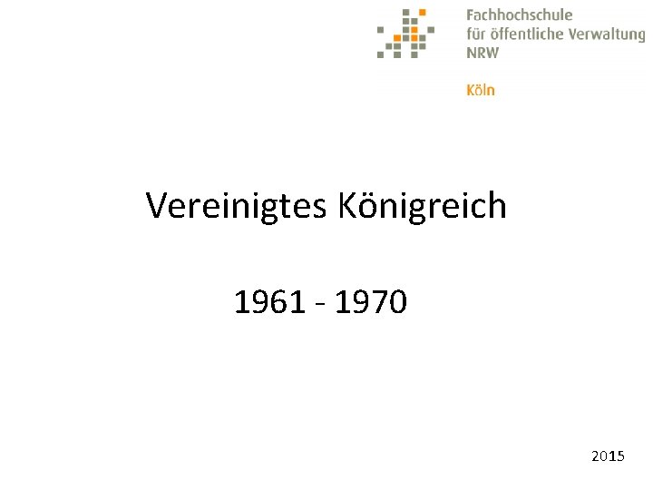 Vereinigtes Königreich 1961 - 1970 2015 