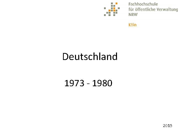 Deutschland 1973 - 1980 2015 