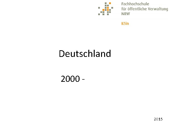 Deutschland 2000 - 2015 