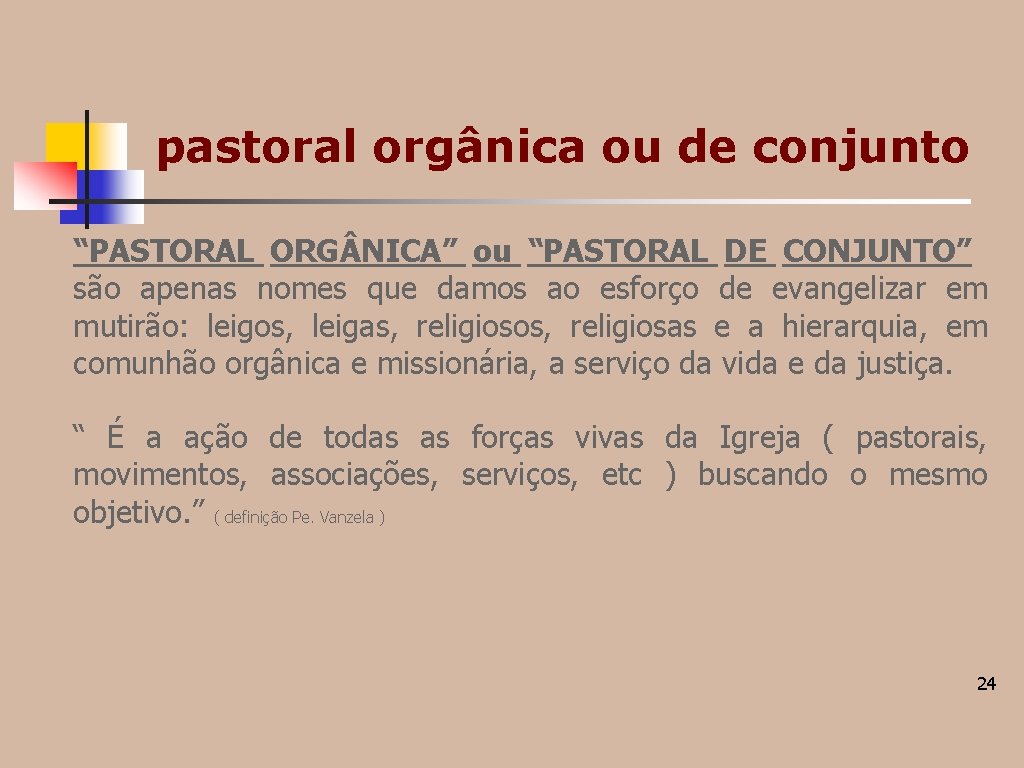pastoral orgânica ou de conjunto “PASTORAL ORG NICA” ou “PASTORAL DE CONJUNTO” são apenas pastoral orgânica ou de conjunto “PASTORAL ORG NICA” ou “PASTORAL DE CONJUNTO” são apenas