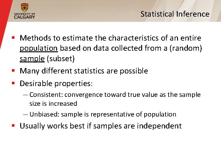 Statistical Inference § Methods to estimate the characteristics of an entire population based on Statistical Inference § Methods to estimate the characteristics of an entire population based on