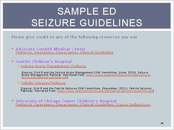 SAMPLE ED SEIZURE GUIDELINES Please give credit to any of the following resources you