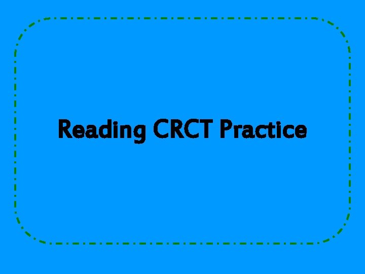Reading CRCT Practice 