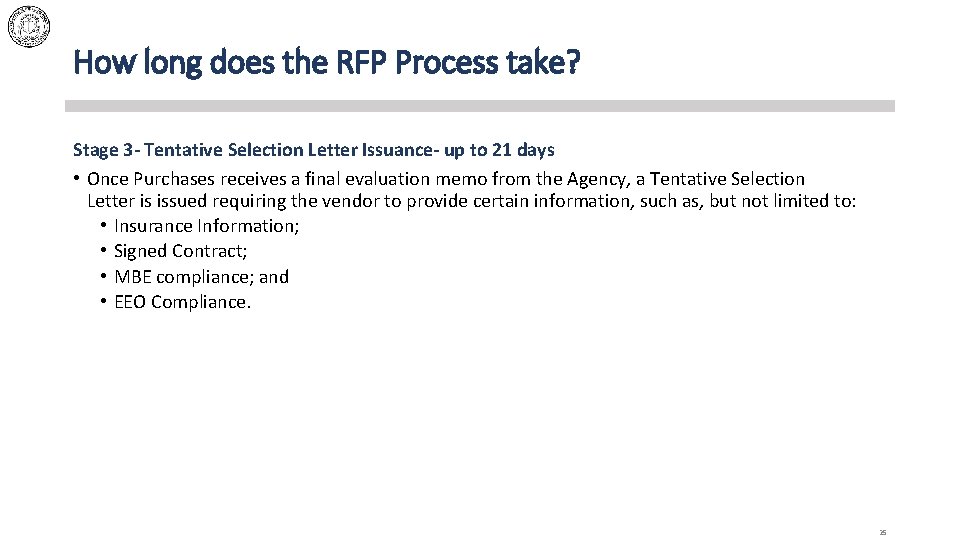 How long does the RFP Process take? Stage 3 - Tentative Selection Letter Issuance-