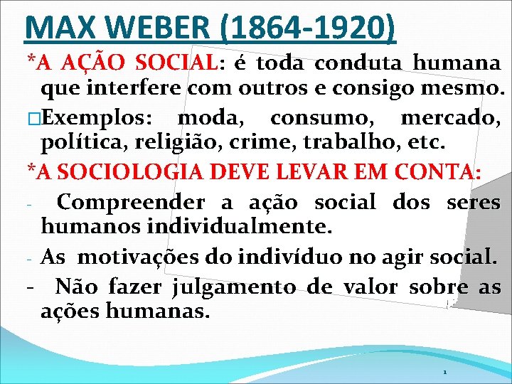 MAX WEBER 1864 1920 A AO SOCIAL SOCIAL