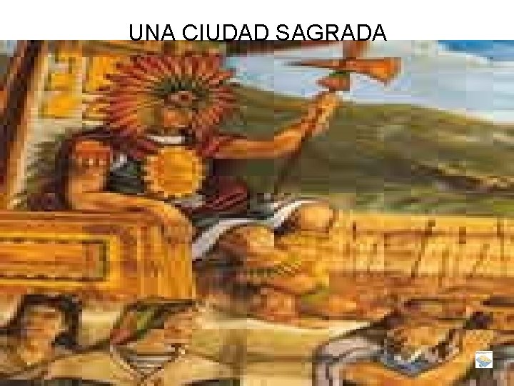 UNA CIUDAD SAGRADA 