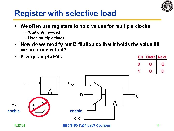 Register with selective load • We often use registers to hold values for multiple Register with selective load • We often use registers to hold values for multiple