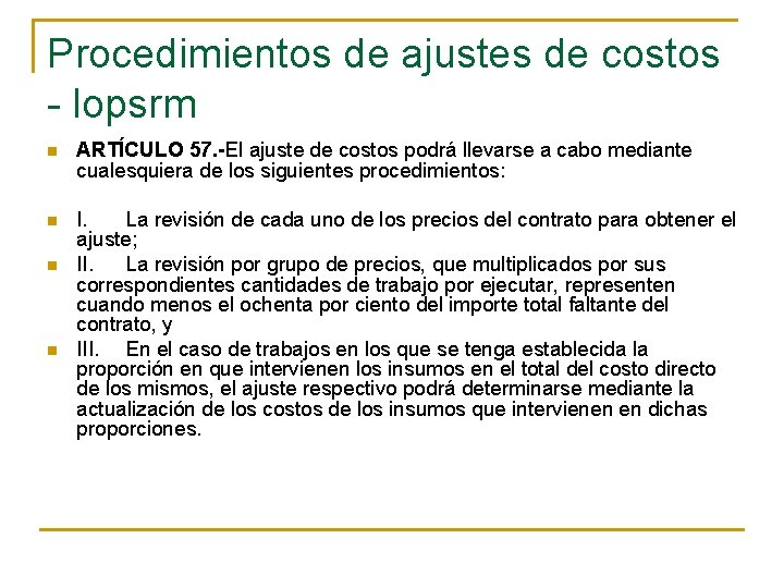 Procedimientos de ajustes de costos - lopsrm n ARTÍCULO 57. -El ajuste de costos