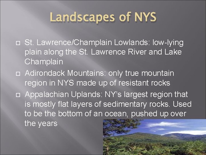 Landscapes of NYS St. Lawrence/Champlain Lowlands: low-lying plain along the St. Lawrence River and