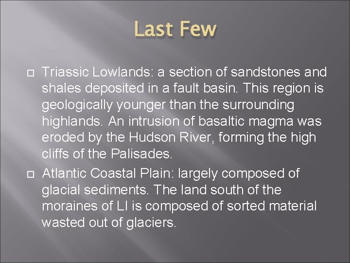 Last Few Triassic Lowlands: a section of sandstones and shales deposited in a fault