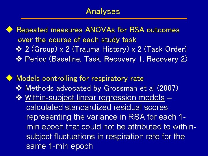 Analyses Repeated measures ANOVAs for RSA outcomes over the course of each study task