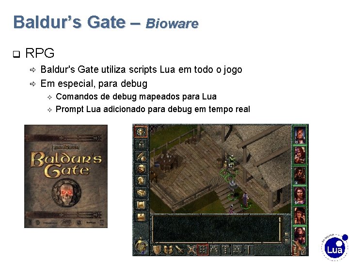 Baldur’s Gate – Bioware q RPG ð ð Baldur's Gate utiliza scripts Lua em Baldur’s Gate – Bioware q RPG ð ð Baldur's Gate utiliza scripts Lua em