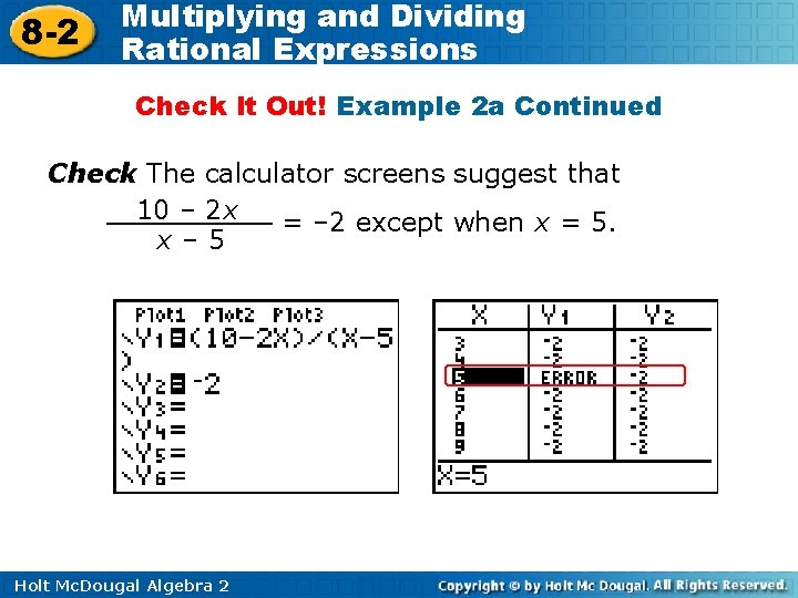 8 -2 Multiplying and Dividing Rational Expressions Check It Out! Example 2 a Continued