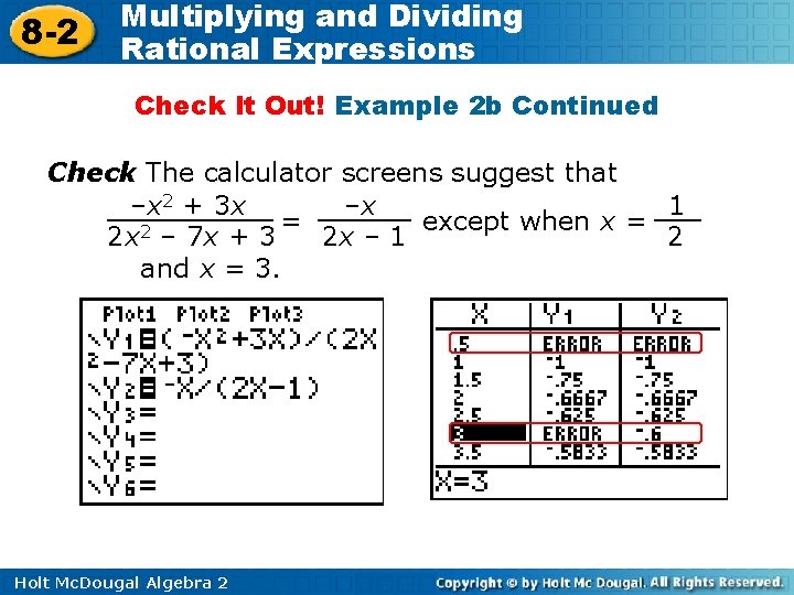 8 -2 Multiplying and Dividing Rational Expressions Check It Out! Example 2 b Continued