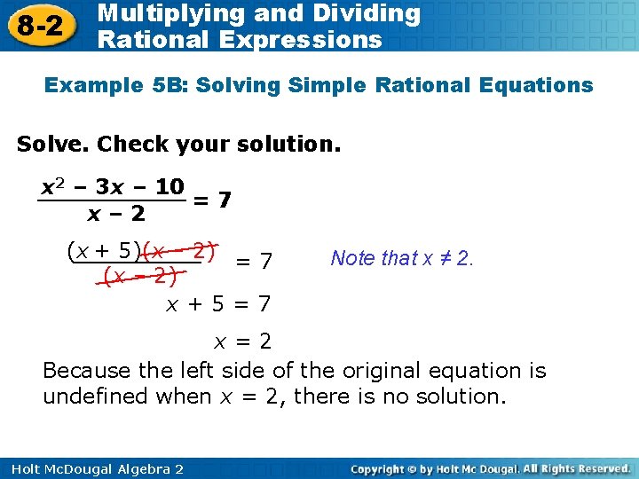 8 -2 Multiplying and Dividing Rational Expressions Example 5 B: Solving Simple Rational Equations