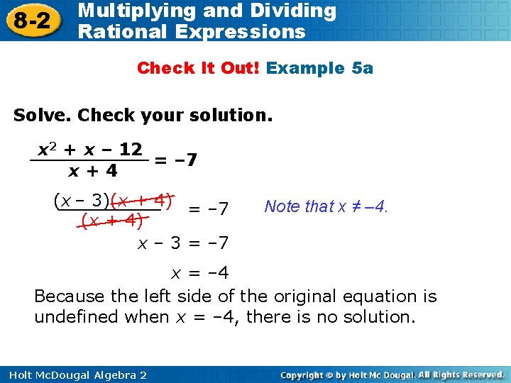 8 -2 Multiplying and Dividing Rational Expressions Check It Out! Example 5 a Solve.