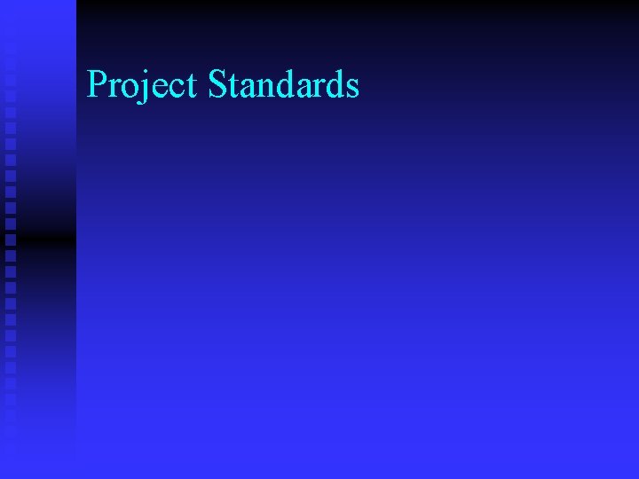 Project Standards 