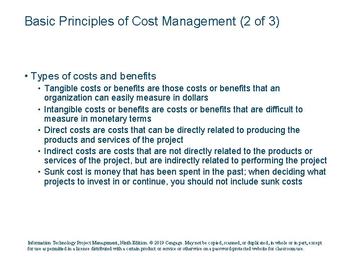 Basic Principles of Cost Management (2 of 3) • Types of costs and benefits