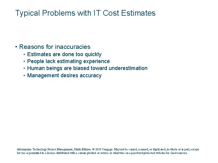 Typical Problems with IT Cost Estimates • Reasons for inaccuracies • • Estimates are