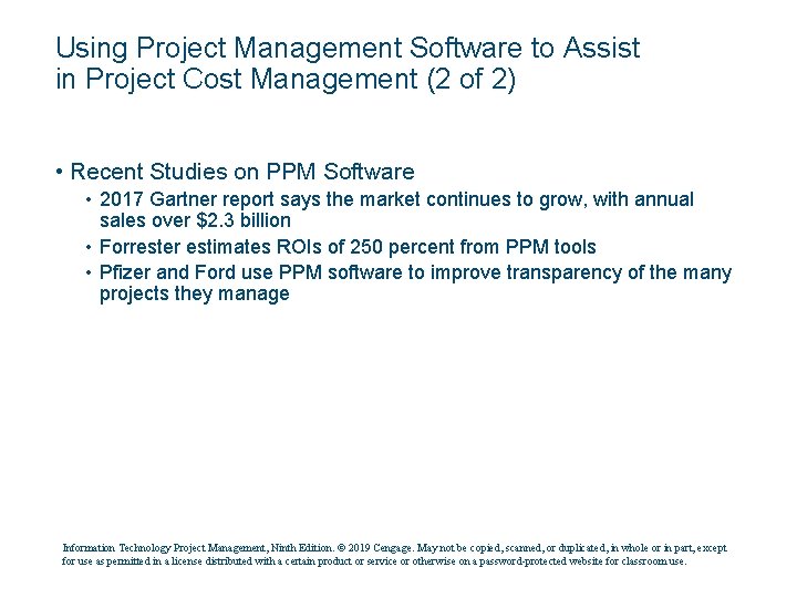 Using Project Management Software to Assist in Project Cost Management (2 of 2) •
