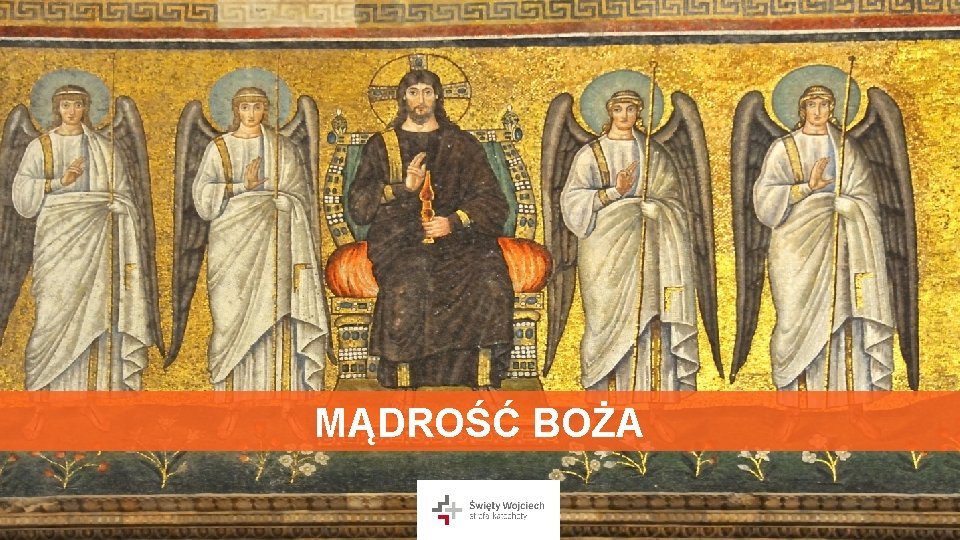 MĄDROŚĆ BOŻA MĄDROŚĆ BOŻA