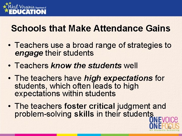 Schools that Make Attendance Gains • Teachers use a broad range of strategies to Schools that Make Attendance Gains • Teachers use a broad range of strategies to
