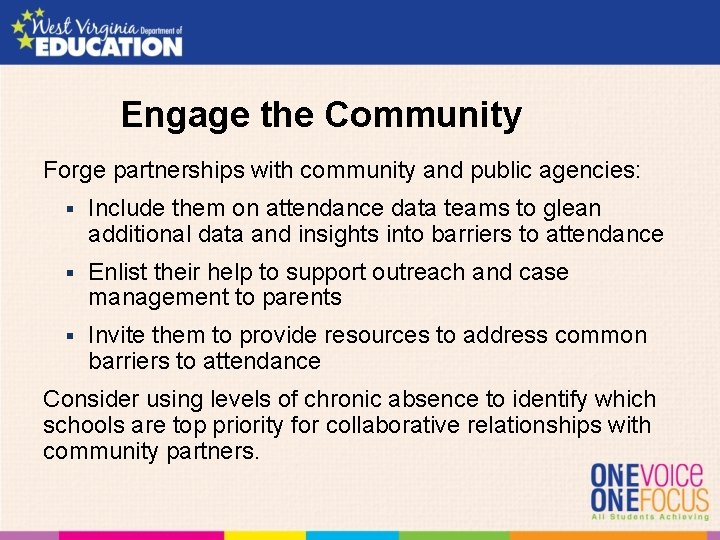 Engage the Community Forge partnerships with community and public agencies: § Include them on Engage the Community Forge partnerships with community and public agencies: § Include them on